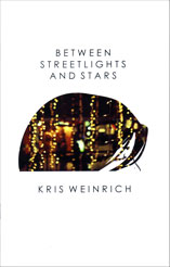 Between Streetlights and Stars by Kris Weinrich