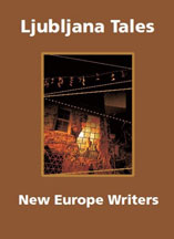 Ljubljana Tales by New Europe Writers