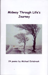 Midway Through Life's Journey 24 poems by Michael Estabrook