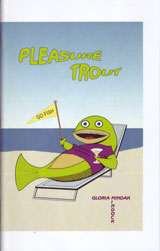 Pleasure Trout by Gloria Mindock
