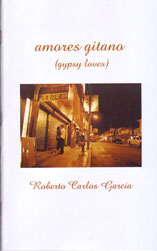 amores gitano (gypsy loves) by Roberto Carlos Garcia